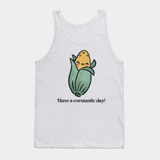 Have a corntastic day! Tank Top